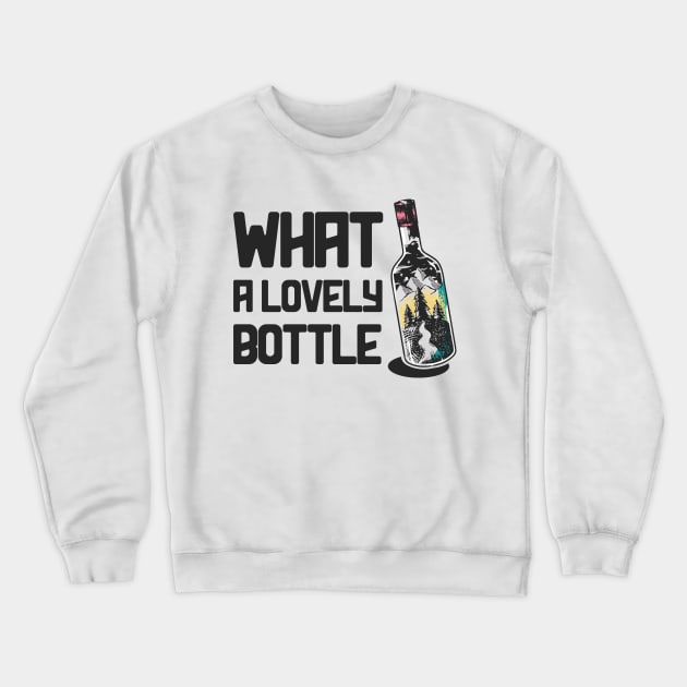 What a Lovely Bottle Crewneck Sweatshirt by M2M